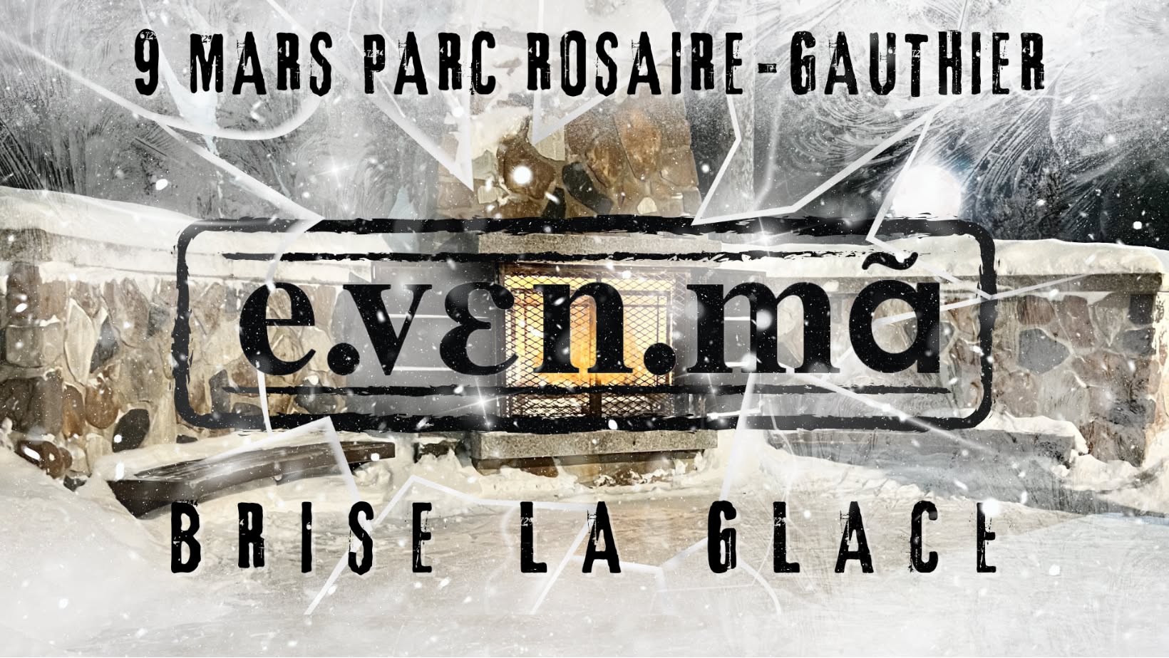 2023-03-09 Evenma brise la glace poster